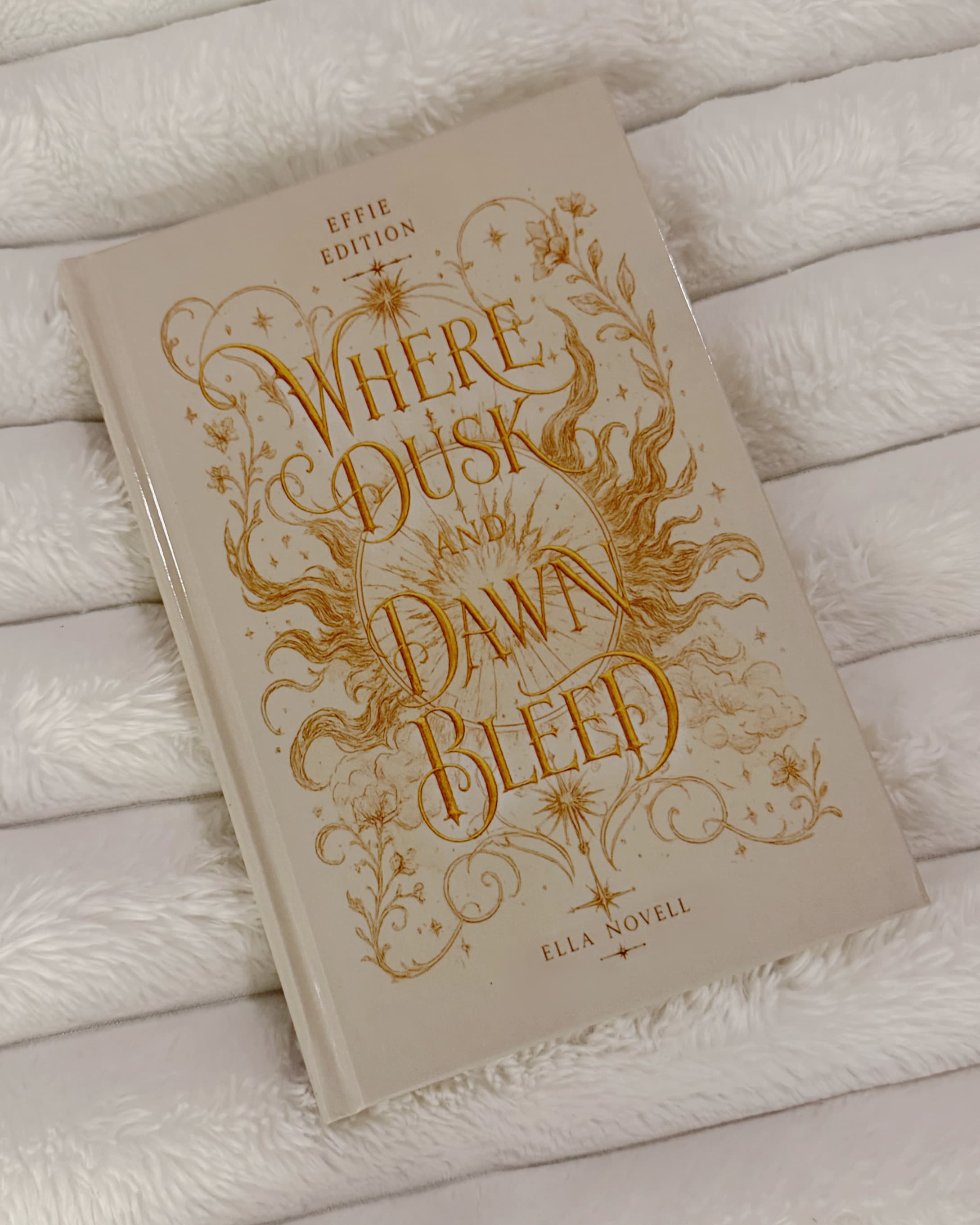Physical Effie Collector's Edition hardcover of Where Dusk and Dawn Bleed